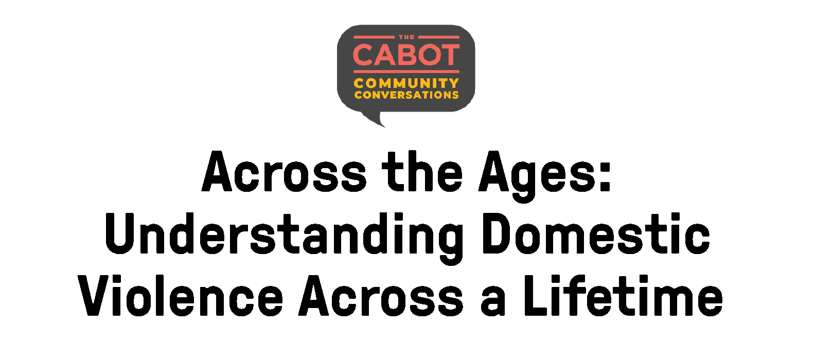 banner with words Across the Ages: Understanding Domestic Violence Across a Lifetime