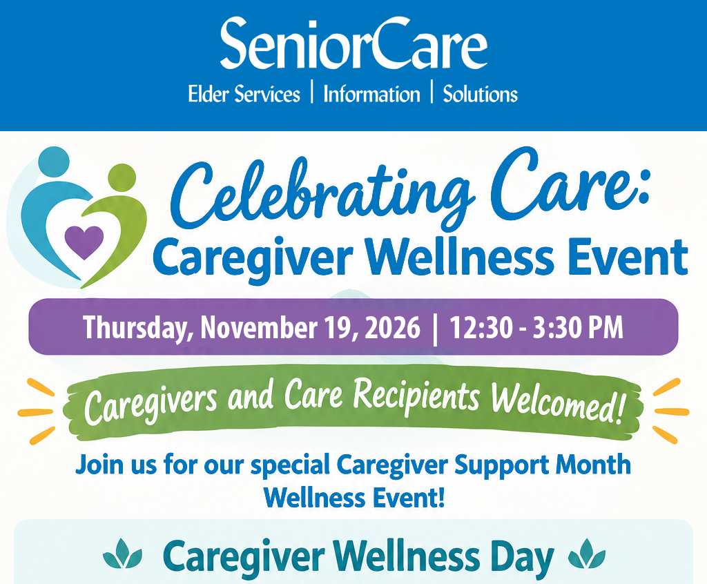 Colorful banner with text "Celebrating Care: Caregiver Wellness Event, Thursday, November 19, 2026, 12:30-3:30 pm, Caregivers and Recipients Welcome.